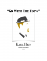 Karl Hein - GO WITH THE FLOW LECTURE NOTES